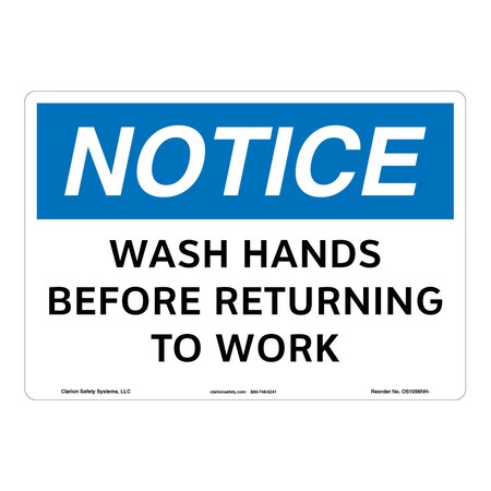 Notice/Wash Hands Sign (OS1056NH-)|Plastic 10" X 7" Corner Mounting Holes|OSHA Signs|Sign for Business, Retail, Workplace, Restaurant, Medical Facility